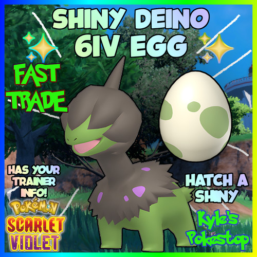 6iv shiny deino egg - ✨,